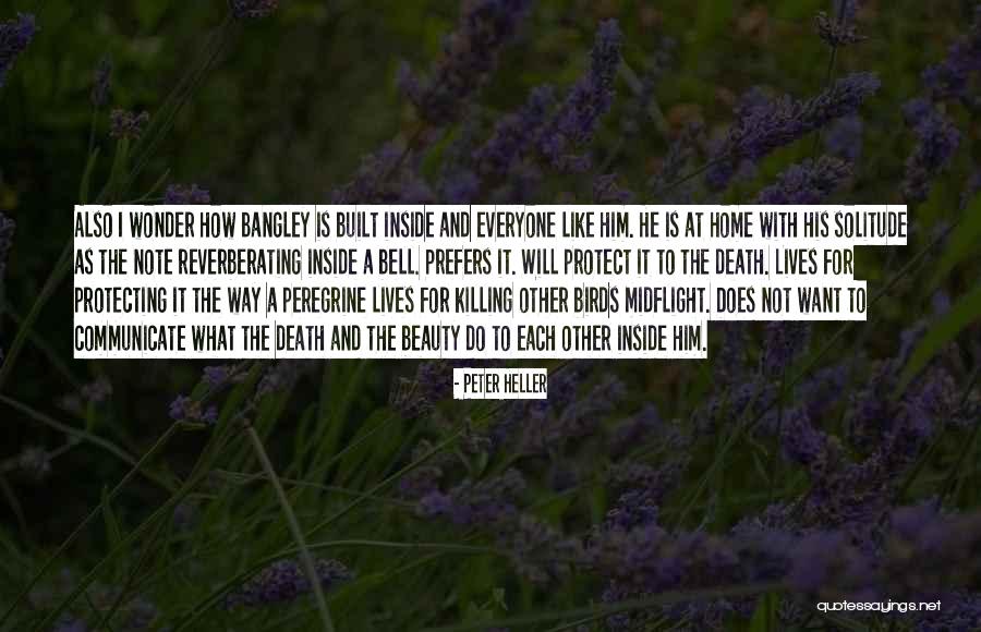 Peter Heller Quotes 1055111 Peter Heller Quotes 1055111