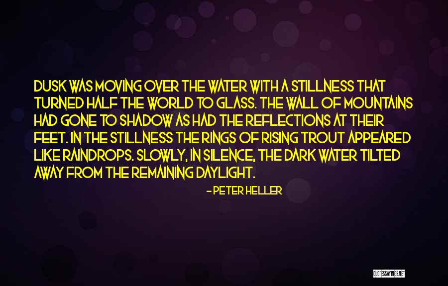 Peter Heller Quotes 1092740 Peter Heller Quotes 1092740