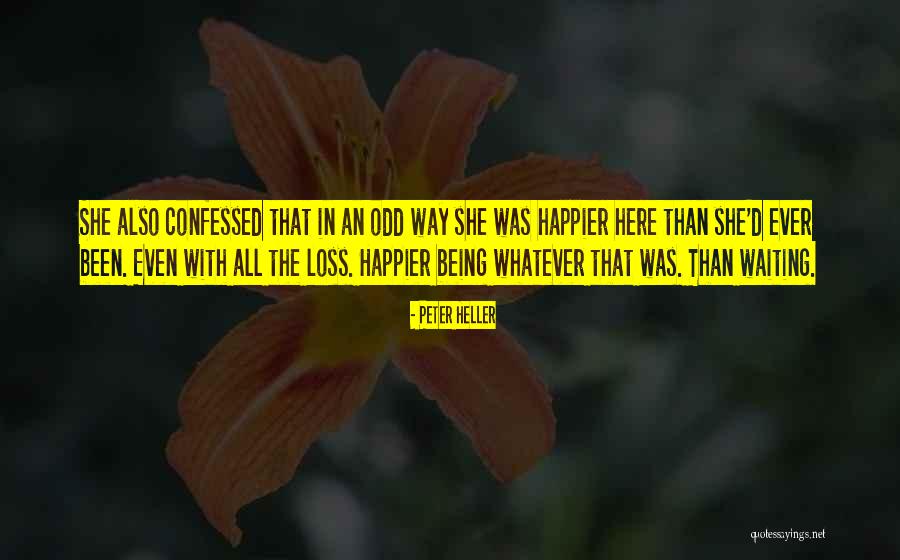 Peter Heller Quotes 116322 Peter Heller Quotes 116322