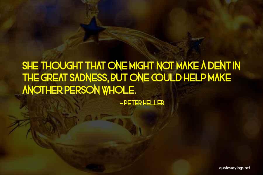 Peter Heller Quotes 1181648 Peter Heller Quotes 1181648