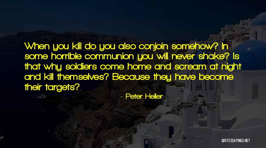 Peter Heller Quotes 1393174 Peter Heller Quotes 1393174