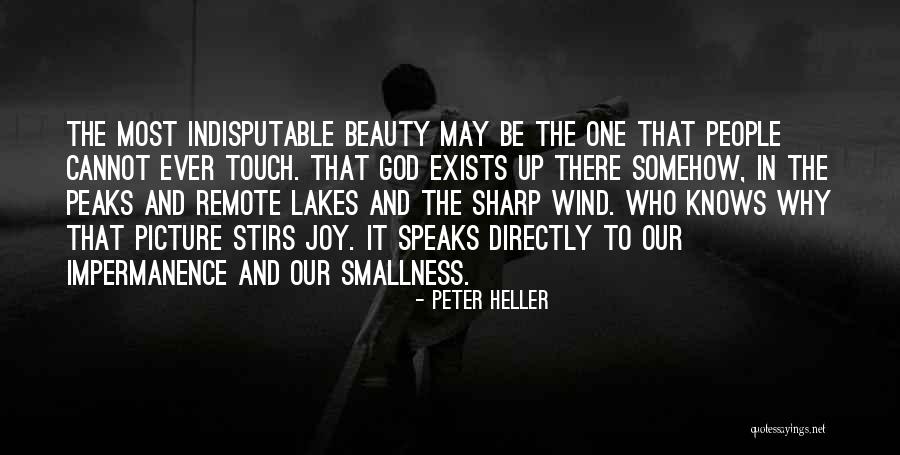 Peter Heller Quotes 1451171 Peter Heller Quotes 1451171