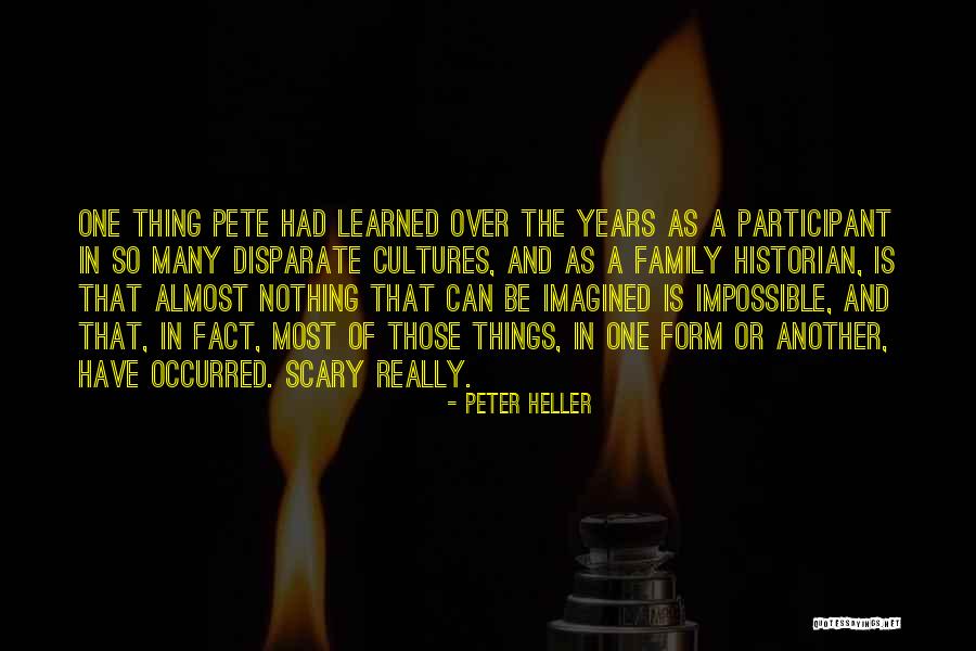 Peter Heller Quotes 1578064 Peter Heller Quotes 1578064