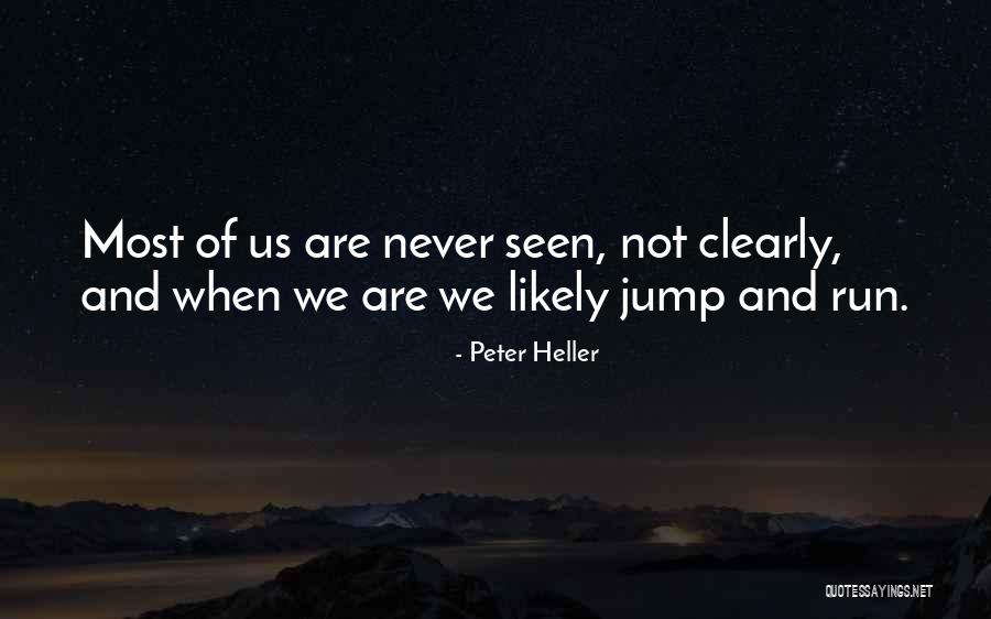 Peter Heller Quotes 173391 Peter Heller Quotes 173391