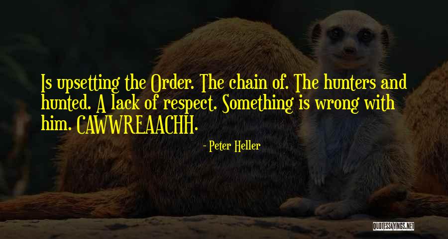 Peter Heller Quotes 1739016 Peter Heller Quotes 1739016