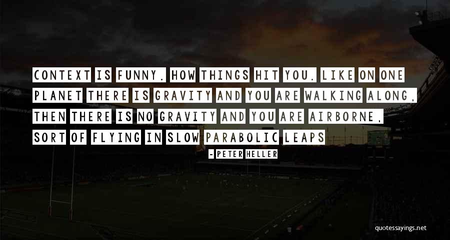 Peter Heller Quotes 1774607 Peter Heller Quotes 1774607