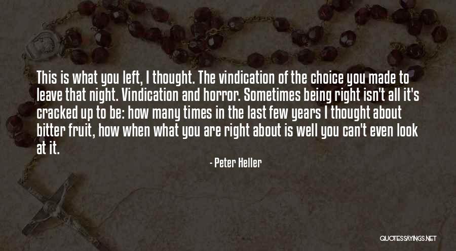 Peter Heller Quotes 1958775 Peter Heller Quotes 1958775