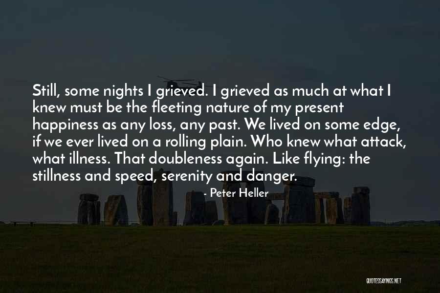 Peter Heller Quotes 1976869 Peter Heller Quotes 1976869