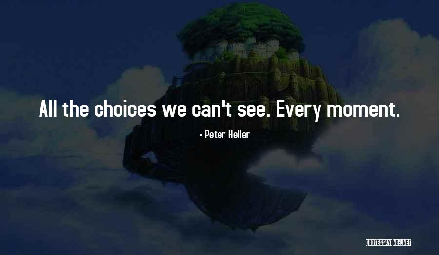 Peter Heller Quotes 461313