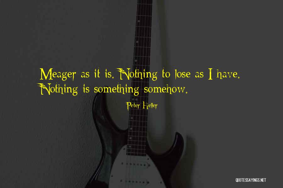 Peter Heller Quotes 523792