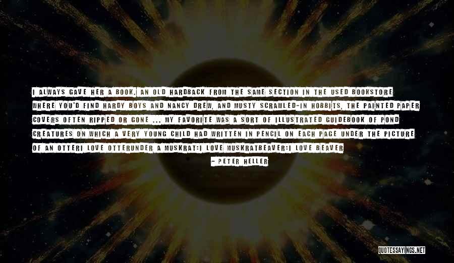 Peter Heller Quotes 893571 Peter Heller Quotes 893571