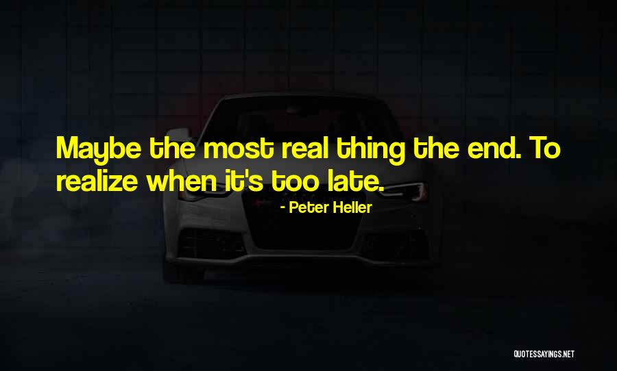 Peter Heller Quotes 95408 Peter Heller Quotes 95408