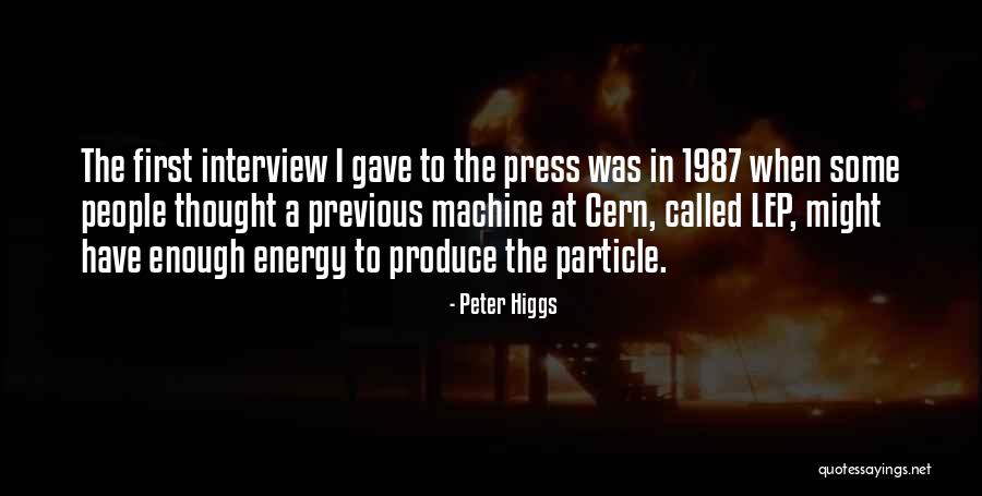 Peter Higgs Quotes 1139420 Peter Higgs Quotes 1139420