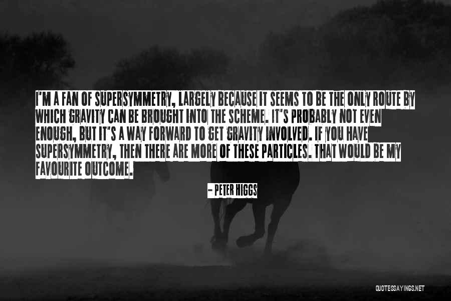 Peter Higgs Quotes 640204 Peter Higgs Quotes 640204