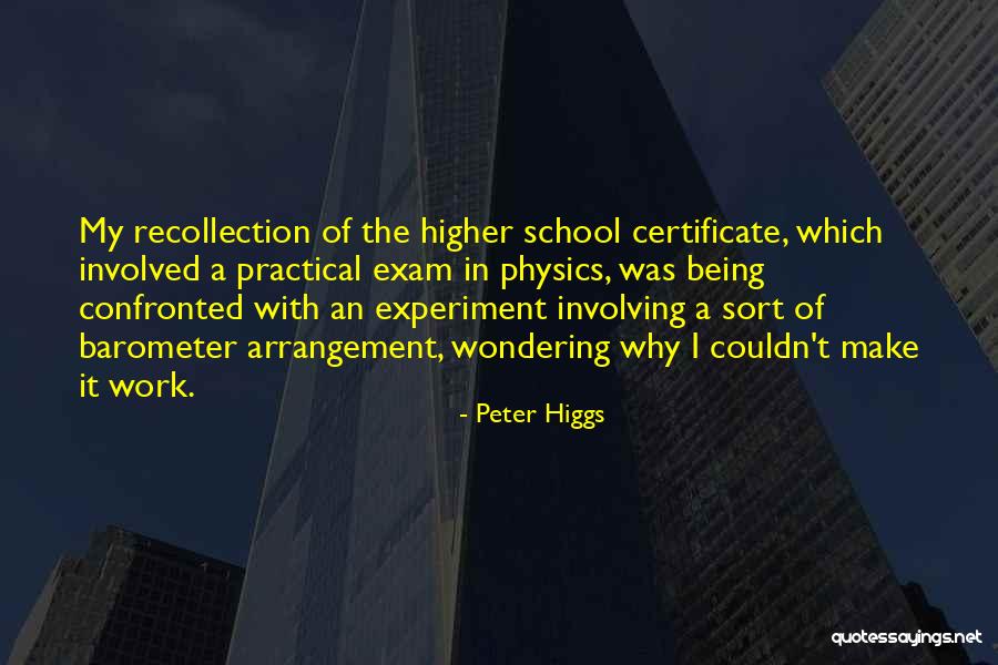 Peter Higgs Quotes 795975 Peter Higgs Quotes 795975