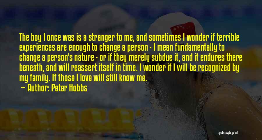 Peter Hobbs Quotes 688457