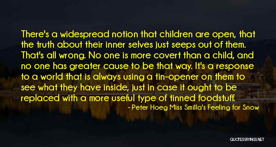 Peter Hoeg Miss Smilla's Feeling For Snow Quotes 1415923