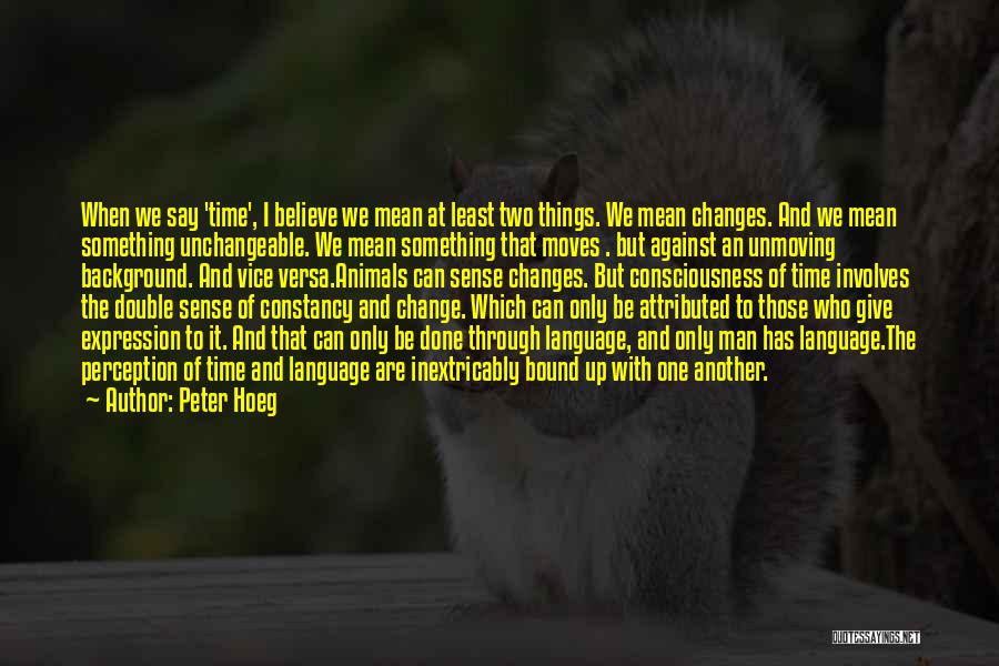 Peter Hoeg Quotes 1181086
