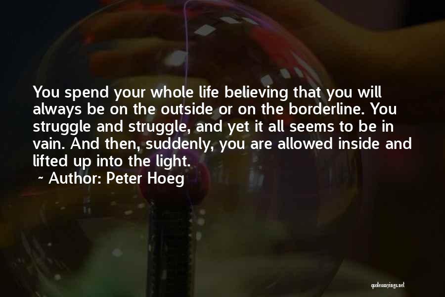Peter Hoeg Quotes 1252701