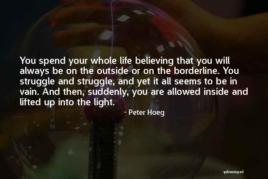 Peter Hoeg Quotes 1252701