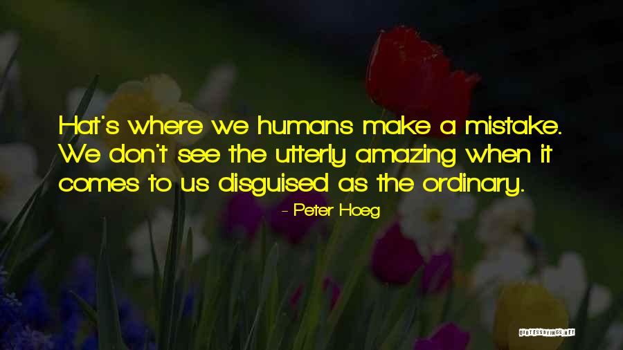 Peter Hoeg Quotes 1397310