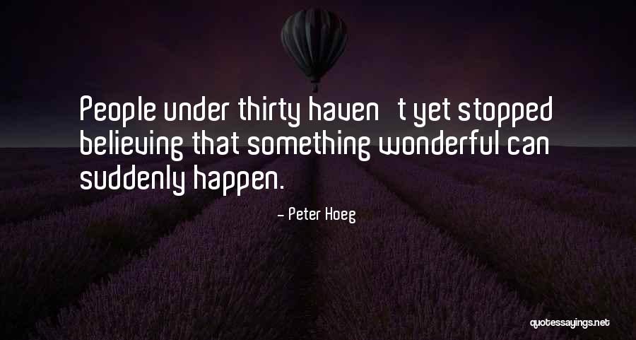 Peter Hoeg Quotes 1631147