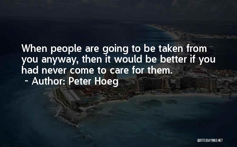 Peter Hoeg Quotes 1663921