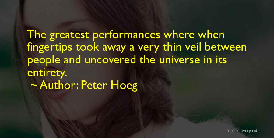 Peter Hoeg Quotes 1888898