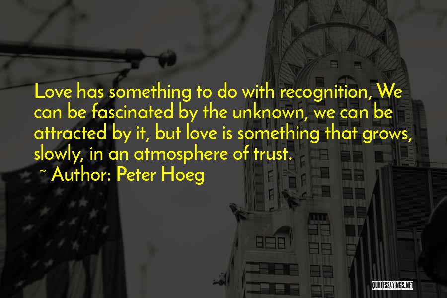 Peter Hoeg Quotes 2101168