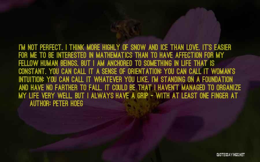 Peter Hoeg Quotes 400356