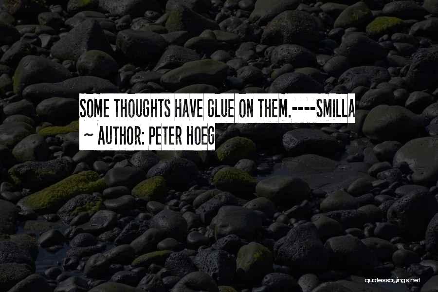 Peter Hoeg Quotes 452639