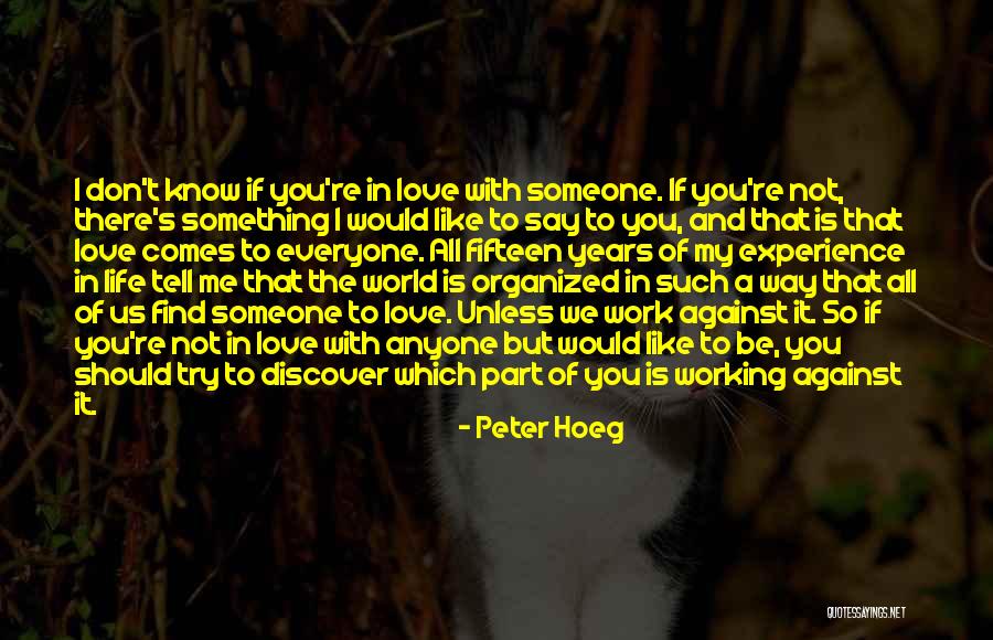 Peter Hoeg Quotes 539118