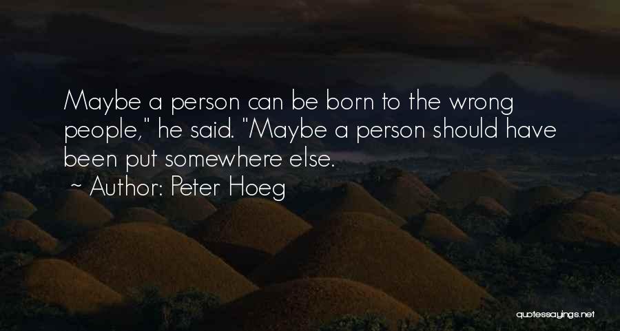 Peter Hoeg Quotes 549643