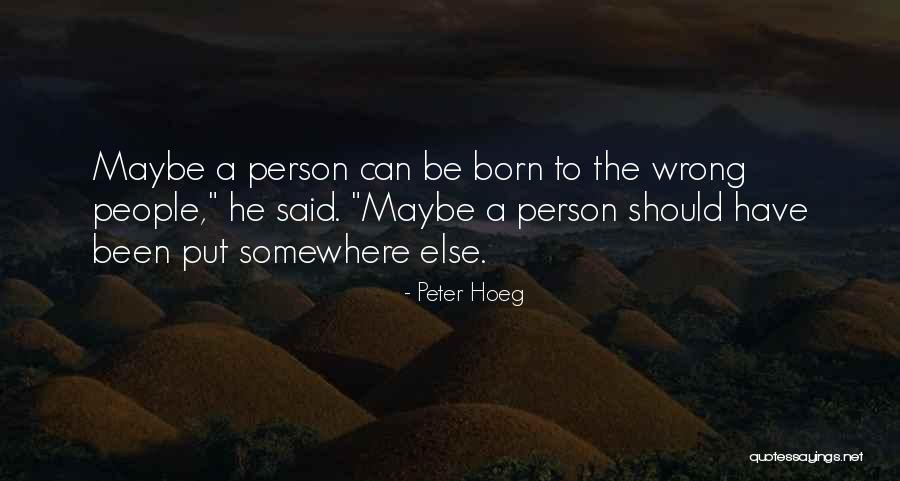 Peter Hoeg Quotes 549643 Peter Hoeg Quotes 549643