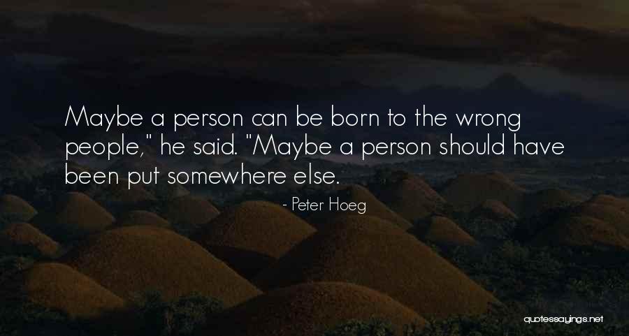 Peter Hoeg Quotes 549643