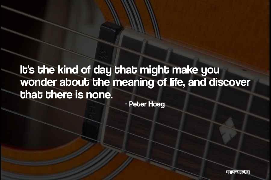 Peter Hoeg Quotes 830163