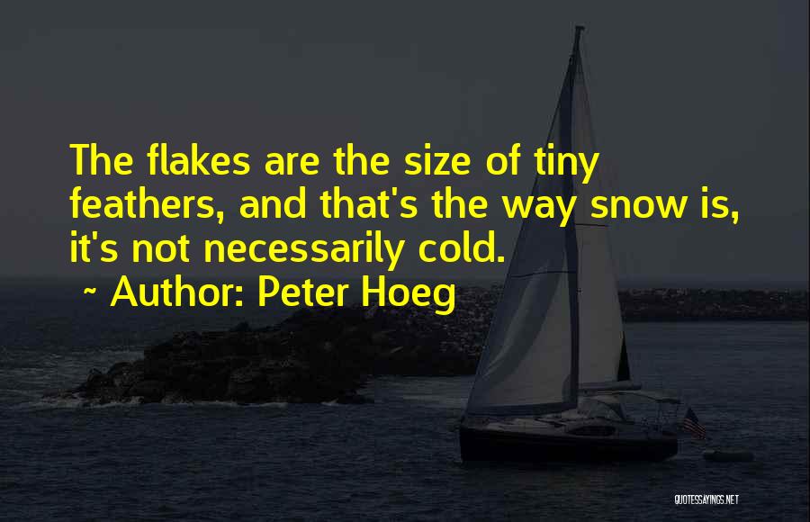 Peter Hoeg Quotes 968078