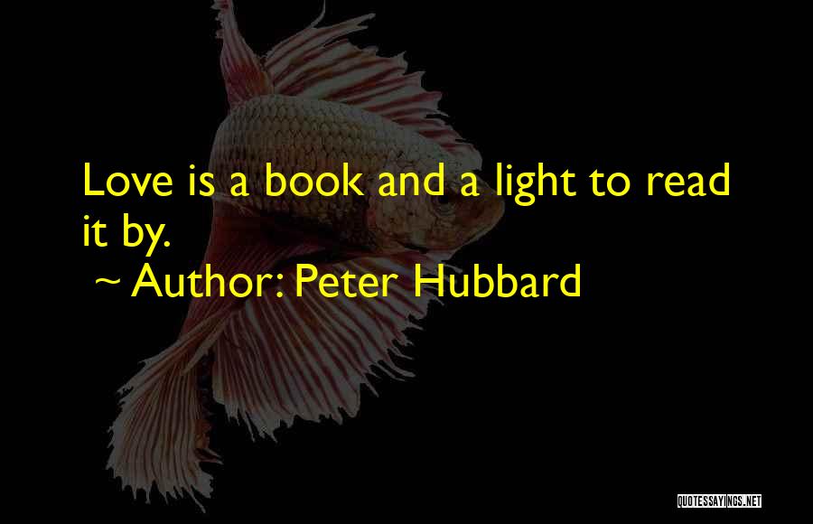 Peter Hubbard Quotes 1349376