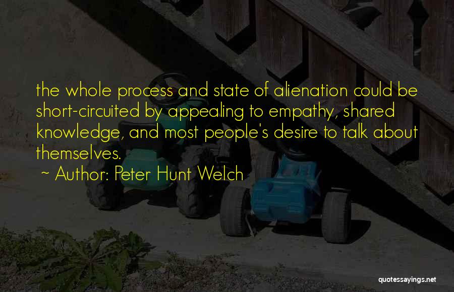 Peter Hunt Welch Quotes 153442