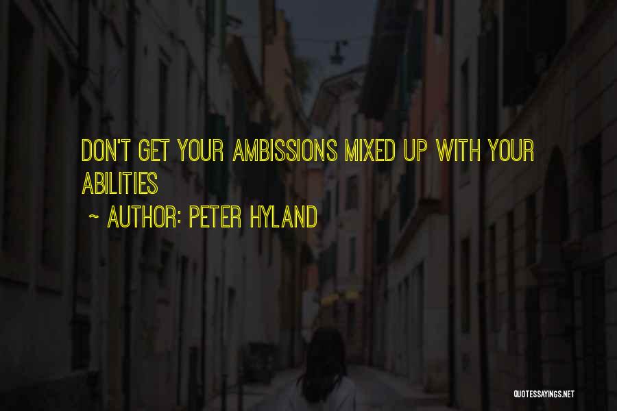 Peter Hyland Quotes 132566