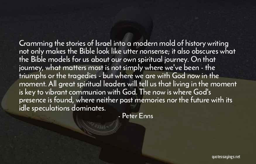 Peter In The Bible Quotes By Peter Enns Peter In The Bible Quotes By Peter Enns