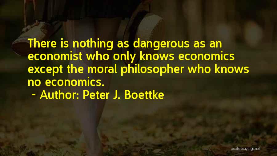 Peter J. Boettke Quotes 518640