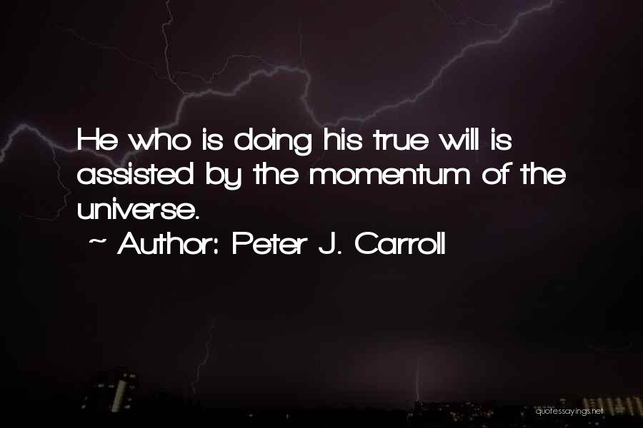 Peter J. Carroll Quotes 1543982