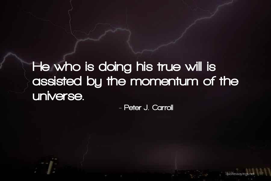 Peter J. Carroll Quotes 1543982