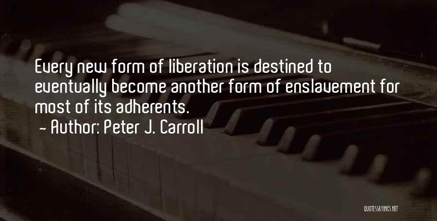 Peter J. Carroll Quotes 1687198