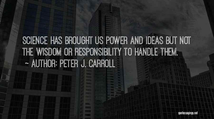 Peter J. Carroll Quotes 1782912