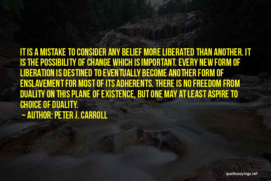 Peter J. Carroll Quotes 2215563