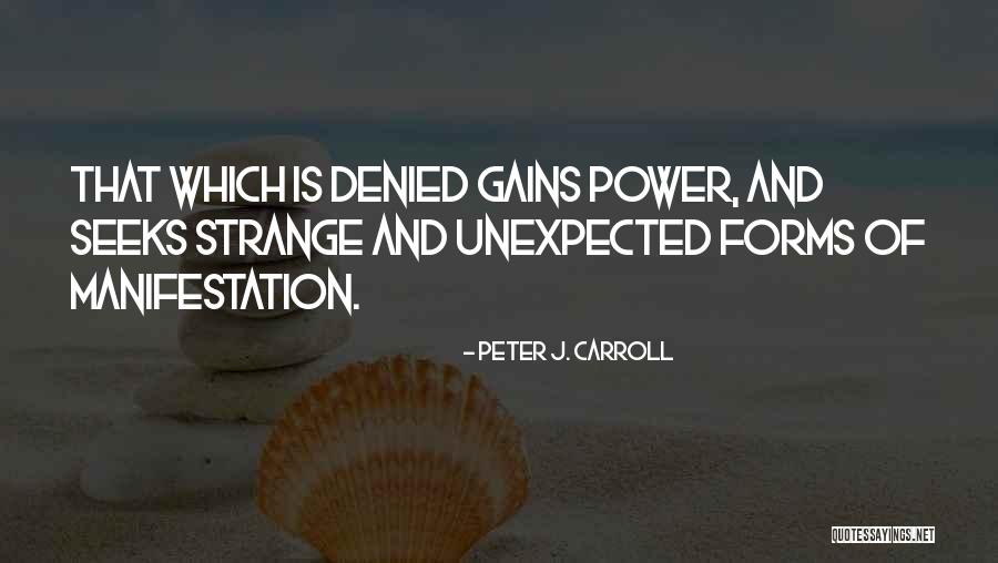 Peter J. Carroll Quotes 310362