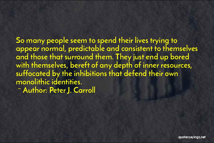 Peter J. Carroll Quotes 358857