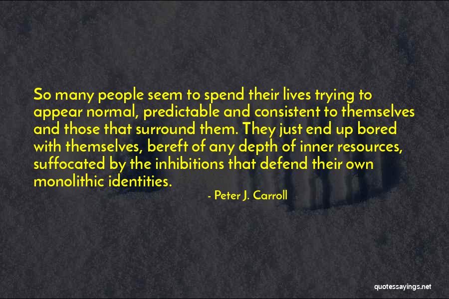 Peter J. Carroll Quotes 358857